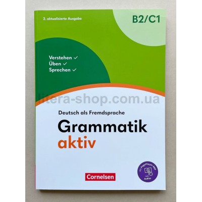 Grammatik aktiv  B2-C1  2.Ausgabe  mit Audios und Videos online