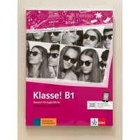 Klasse! B1 Übungsbuch Klasse! B1 Übungsbuch