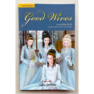 Classic Readers 5  Good Wives