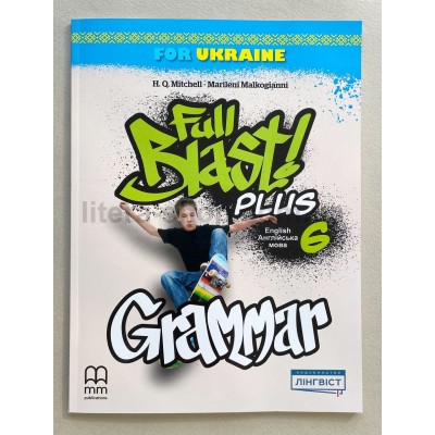Full Blast! Plus НУШ 6 клас Граматика - Grammar Full Blast! Plus НУШ 6 клас Граматика - Grammar