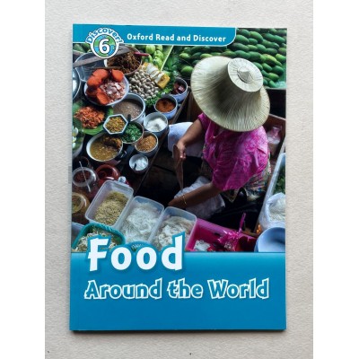 Oxford Read and Discover 6 Food Around the World