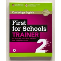 Trainer Cambridge First for Schools 2 6 Pr Tests w. answers T's Notes and Downloadable Audio Trainer Cambridge First for Schools 2 6 Pr Tests w. answers T's Notes and Downloadable Audio
