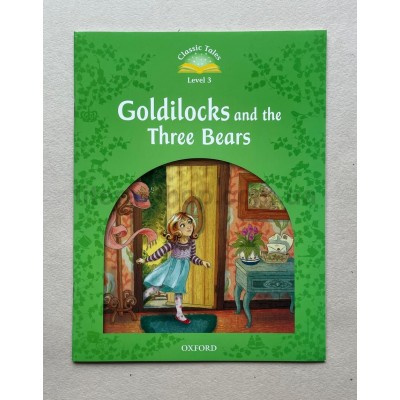 Classic Tales 3 Goldilocks and the Three Bears