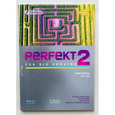 PERFEKT FÜR DIE UKRAINE 2 ARBEITSBUCH PERFEKT FÜR DIE UKRAINE 2 ARBEITSBUCH