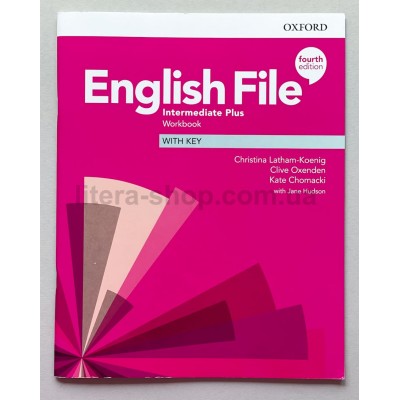 English File 4th Edition Intermediate Plus Workbook with key