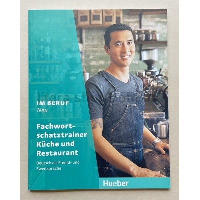 Im Beruf Neu Fachwortschatztrainer Küche und Restaurant Im Beruf Neu Fachwortschatztrainer Küche und Restaurant