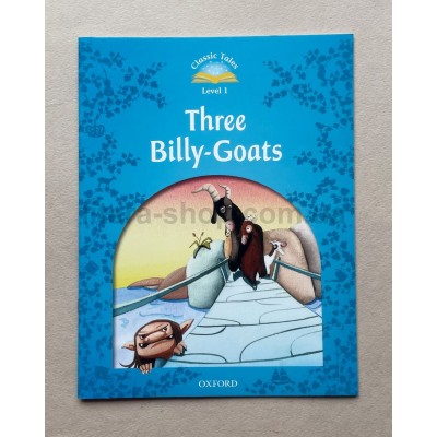 Classic Tales 1 Three Billy-Goats Classic Tales 1 Three Billy-Goats