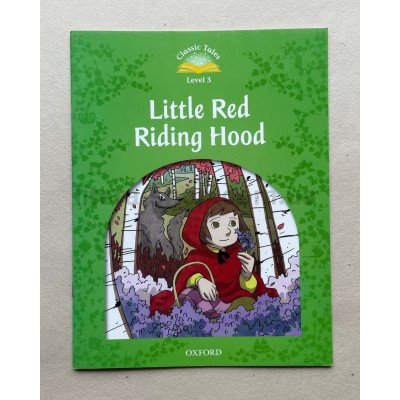 Classic Tales 3 Little Red Riding Hood