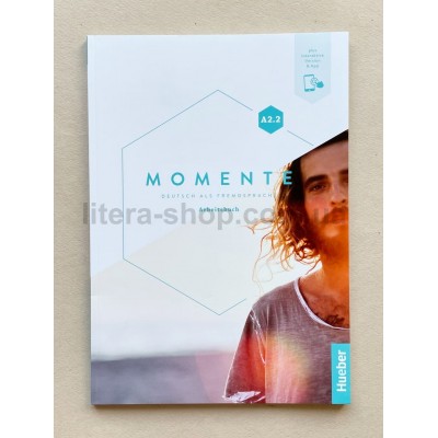 Momente A2.2 Arbeitsbuch plus interaktive Version Momente A2.2 Arbeitsbuch plus interaktive Version