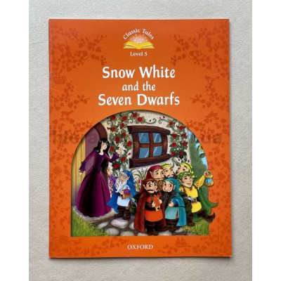 Classic Tales 5  Snow White and the Seven Dwarfs