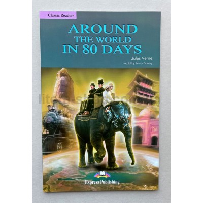 Classic Readers 2  Around The World In 80 Days 