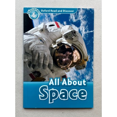 Oxford Read and Discover 6 All about Space