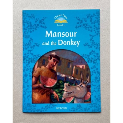 Classic Tales 1 Mansour and the Donkey Classic Tales 1 Mansour and the Donkey