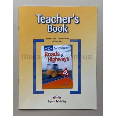 Career Paths CONSTRUCTION II ROADS & HIGHWAYS Teacher's Book  