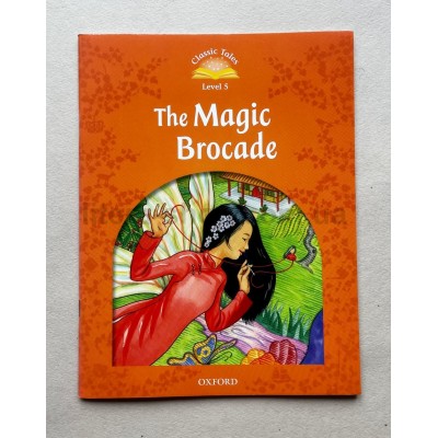 Classic Tales 5 The Magic Brocade
