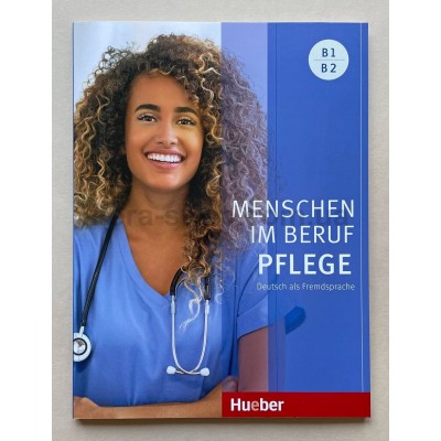 Menschen im Beruf  Pflege B1-B2  mit Audio online