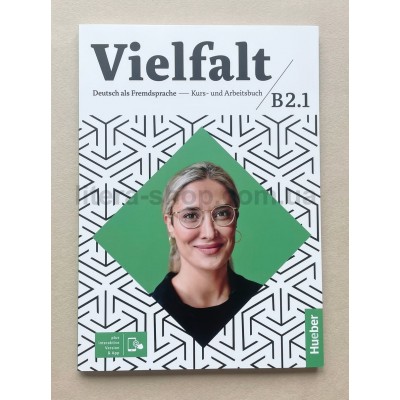 Vielfalt B2.1 Kursbuch und Arbeitsbuch zum Interaktive Version Vielfalt B2.1 Kursbuch und Arbeitsbuch zum Interaktive Version