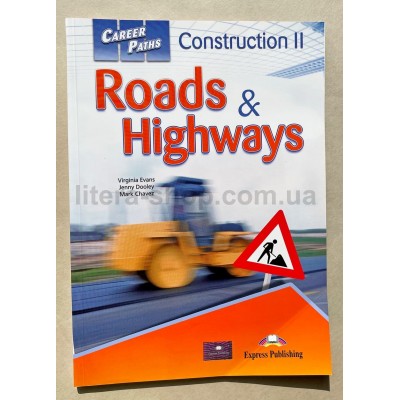Career Paths CONSTRUCTION II ROADS & HIGHWAYS  