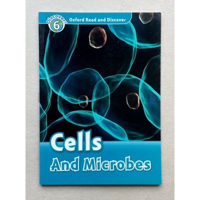 Oxford Read and Discover 6 Cells and Microbes