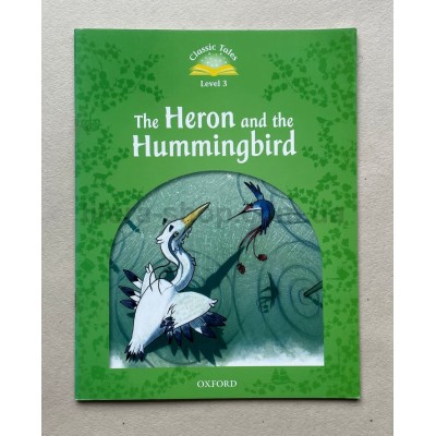 Classic Tales 3  The Heron and the Hummingbird